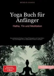 Yoga Buch für Anfänger - Saage - Deutschland Bendis A. I.