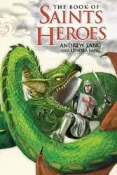 Book of Saints and Heroes - Lang Andrew & Lenora