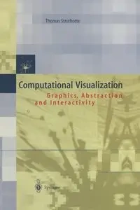 Computational Visualization - Thomas Strothotte