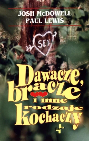 Dawacze, bracze i inne rodzaje kochaczy - Josh McDowell, Paul Lewis