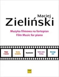 Muzyka filmowa na fortepian - Maciej Zieliński