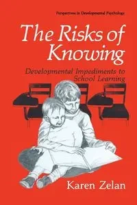 The Risks of Knowing - Karen Zelan