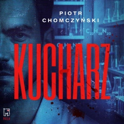 audiobook Kucharz - Piotr Chomczyński
