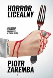 Horror licealny - Piotr Zaremba