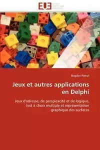 Jeux et autres applications en delphi - PATRUT-B