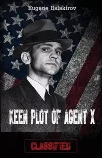 Keen Plot of Agent X - Eugene Balakirov