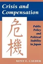 Crisis and Compensation - Kent E. Calder