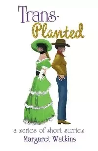 Trans-Planted - Margaret Watkins