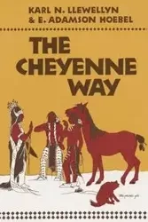The Cheyenne Way - Llewellyn Karl N.