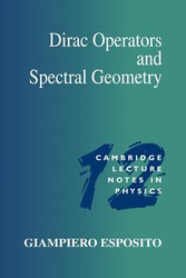 Dirac Operators and Spectral Geometry - Esposito Giampiero