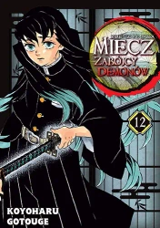 Miecz zabójcy demonów. Tom 12 - Koyoharu Gotouge
