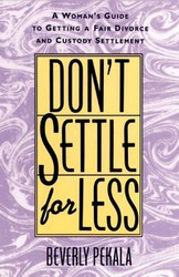 Don't Settle for Less - Beverly Pekala