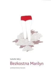 Bezkostna Marilyn - Isabelle Wery