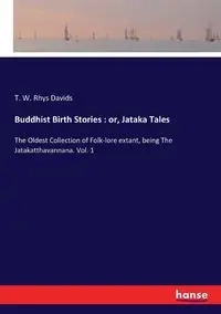 Buddhist Birth Stories - Rhys Davids T. W.