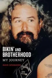 Bikin' and Brotherhood - David Charles Spurgeon