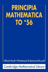 Principia Mathematica to *56 - Alfred Whitehead North