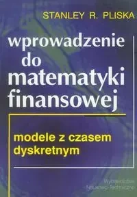 Wprowadzenie do matematyki finansowej - Stanley R. Pliska