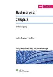 Rachunkowość zarządcza. Analiza i interpretacja - praca zbiorowa