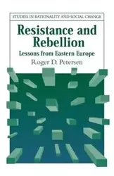Resistance and Rebellion - Roger D. Petersen