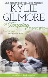 A Tempting Friendship - Kylie Gilmore
