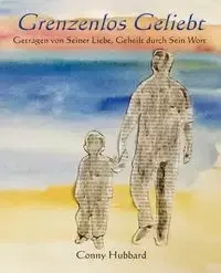 Grenzenlos Geliebt - Hubbard Conny