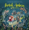 Antek z babcią na dnie morza - Thomas Brunstrm, Thorbjrn Christoffersen, Edyta S