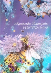 Biżuteria słowa - Agnieszka Zamojska