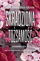 eBook Skradziona tożsamość. Spadkobierca - Monika Magoska-Suchar epub mobi
