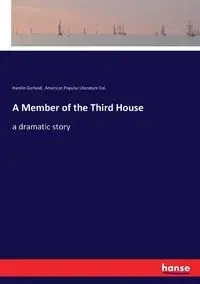 A Member of the Third House - Garland Hamlin