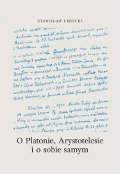 O Platonie, Arystotelesie i o sobie samym - Stanisław Lisiecki
