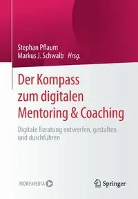 Der Kompass zum digitalen Mentoring & Coaching - Pflaum Stephan