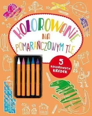 Kolorowanie na pomarańczowym tle - Praca zbiorowa