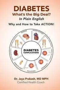 DIABETES What's the Big Deal? - Prakash Dr. Jaya