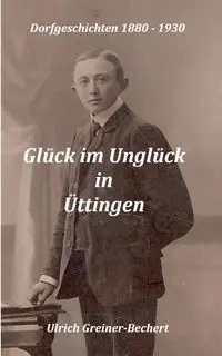 Glück im Unglück in Üttingen - Greiner-Bechert Ulrich