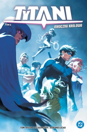 Mroczna królowa. Tytani. Tom 3 - Tom Taylor