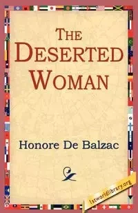 The Deserted Woman - De Balzac Honore