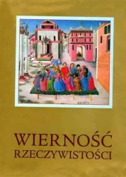 Wierność Rzeczywistości - praca zbiorowa