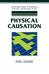 Physical Causation - Phil Dowe
