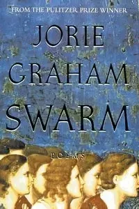 Swarm - Graham Jorie