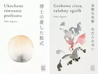 Ukochane równanie profesora + Grobowa cisza - Yoko Ogawa