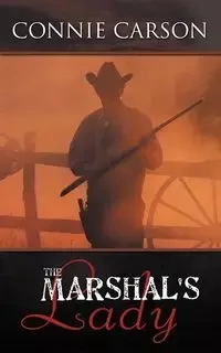 The Marshal's Lady - Carson Connie