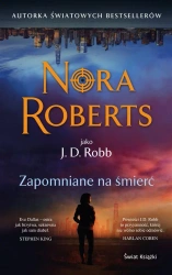 Zapomniane na śmierć - Nora Roberts, Bogumiła Nawrot