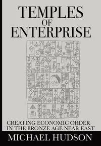 Temples of Enterprise - Michael Hudson