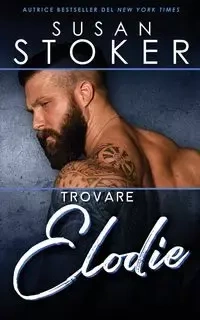 Trovare Elodie - Susan Stoker