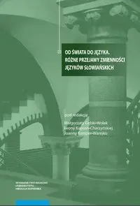 Od świata do języka - Kamper-Warejko Joanna, Kaproń-Charzyńska Iwona, Gębka-Wolak Małgorzata