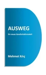 Ausweg - Kilic Mehmet