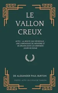 Le Vallon Creux - Burton Alexander Paul