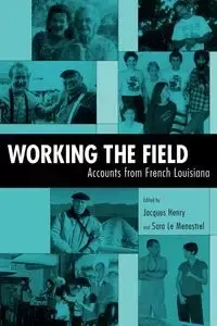 Working the Field - Henry Jacques