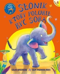 Słonik, który polubił być sobą - Giles Andreae