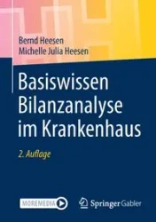 Basiswissen Bilanzanalyse im Krankenhaus - Heesen Bernd